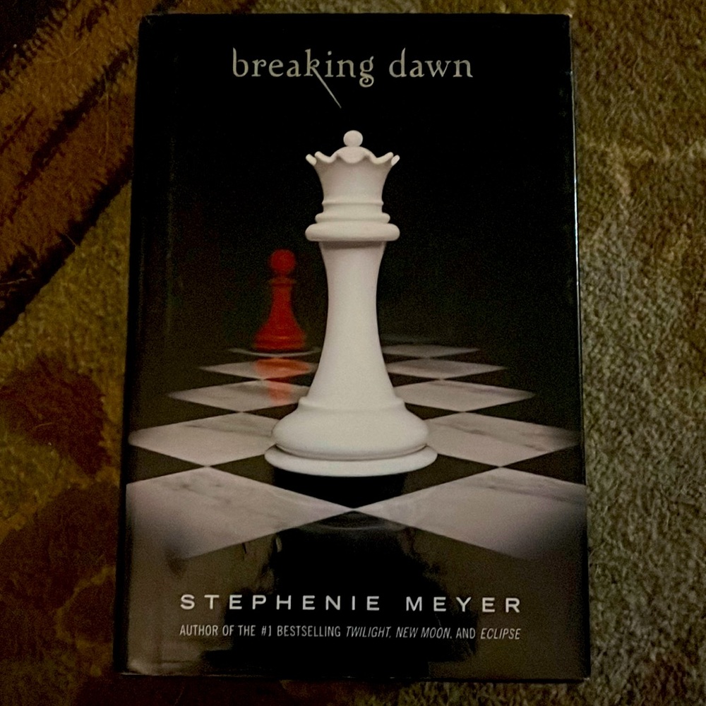 Breaking Dawn by Stephanie Meyer